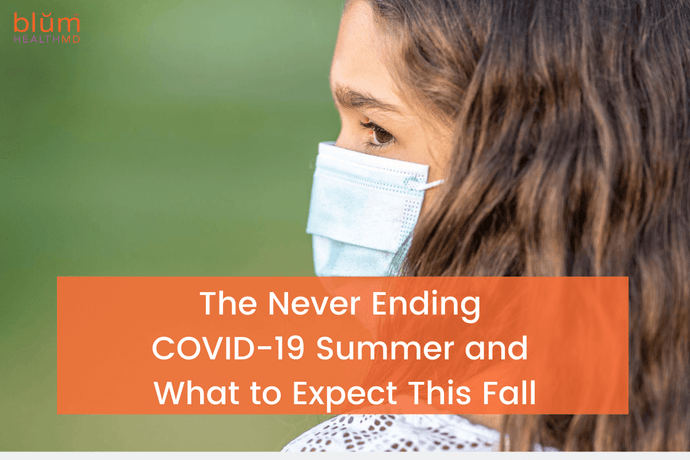 The Never Ending COVID-19 Summer | Organic Pharmer